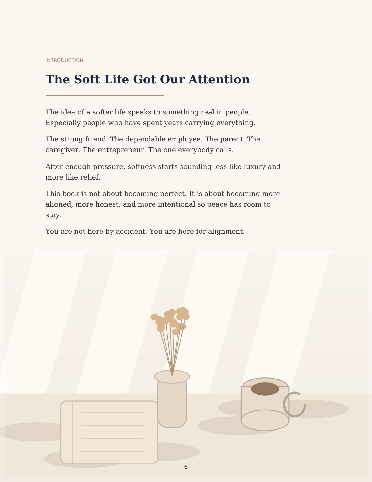 The Soft Life Requires Structure